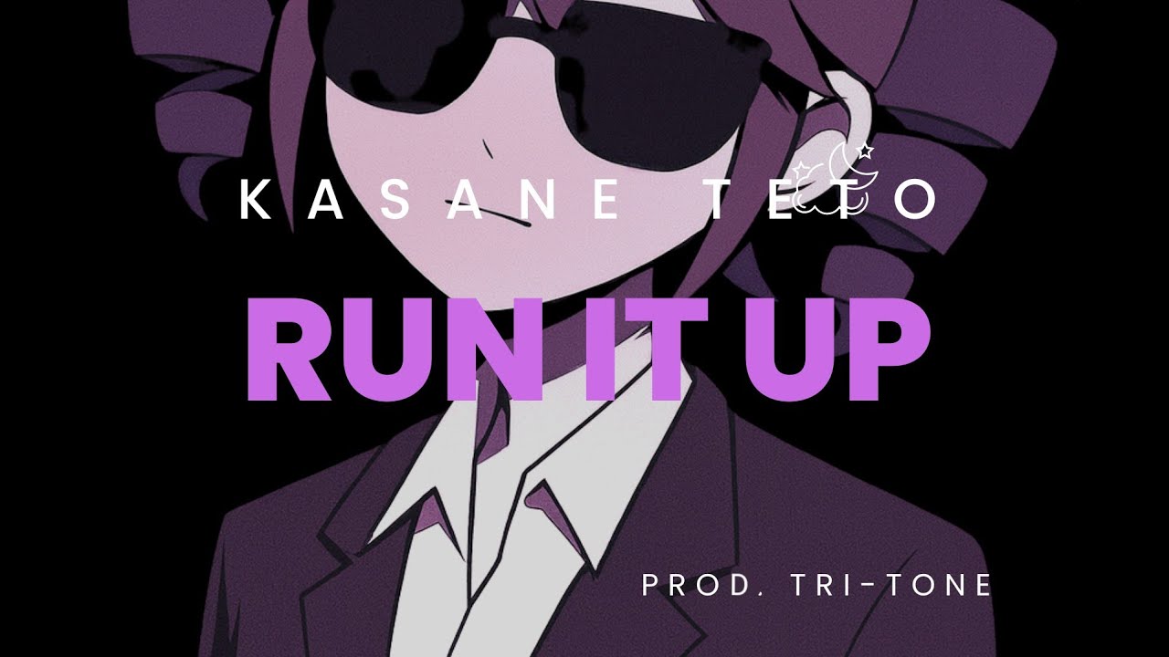 Run it up | Kasane Teto R&B | 重音テト