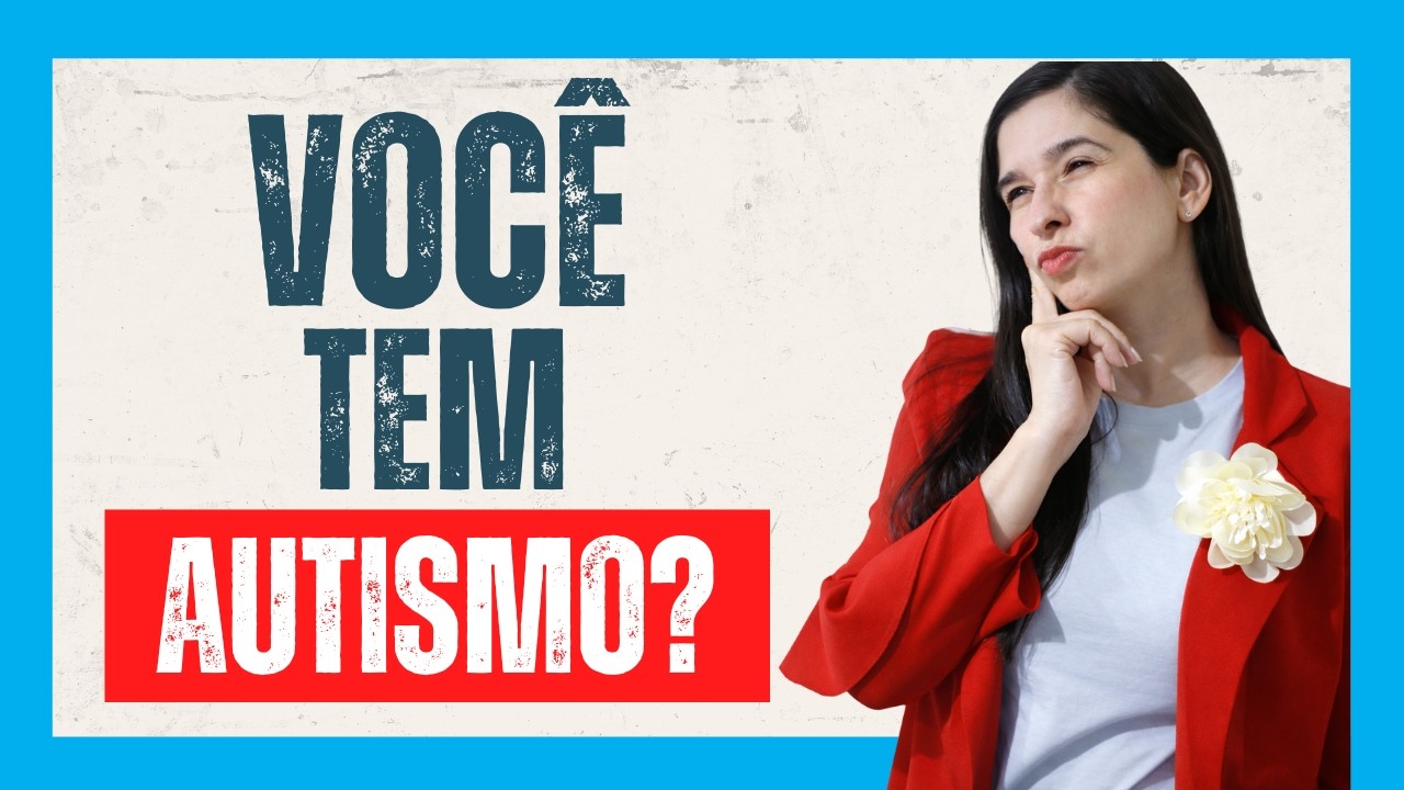 ✅ Teste de Autismo (TEA) Online - Como saber se tenho Autismo?