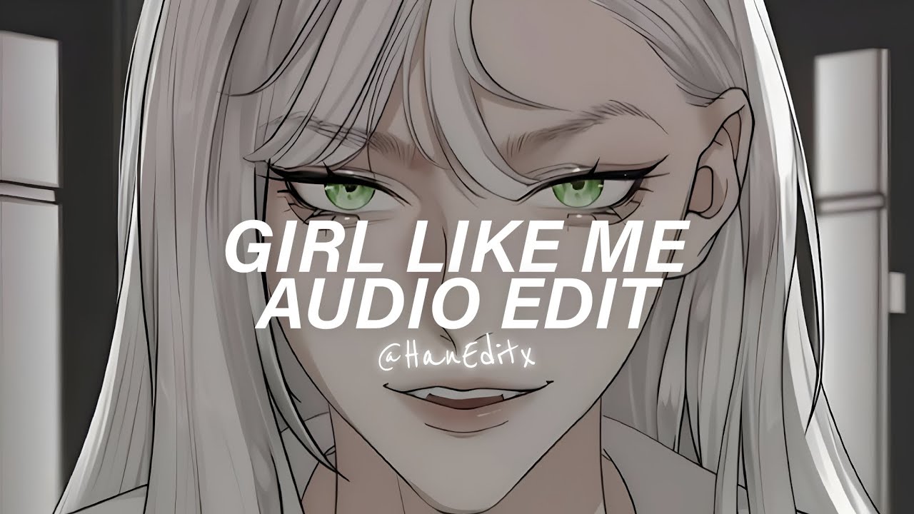 GIRL LIKE ME (Best Part) - Black Eyed Peas, Shakira [Edit Audio]