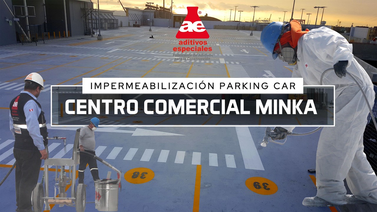 Impermeabilización de Estacionamientos | Sistema PARKING CAR con HYPERDESMO – Centro Comercial Minka