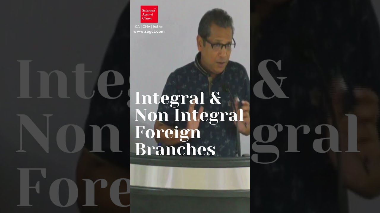 Integral and Non Integral Foreign Branches