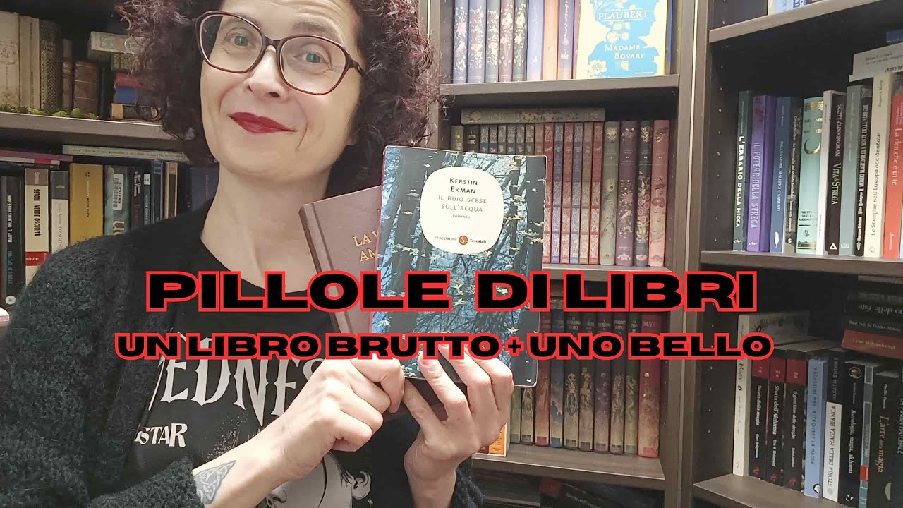 Pillole di libri: un libro brutto e uno (molto) bello.