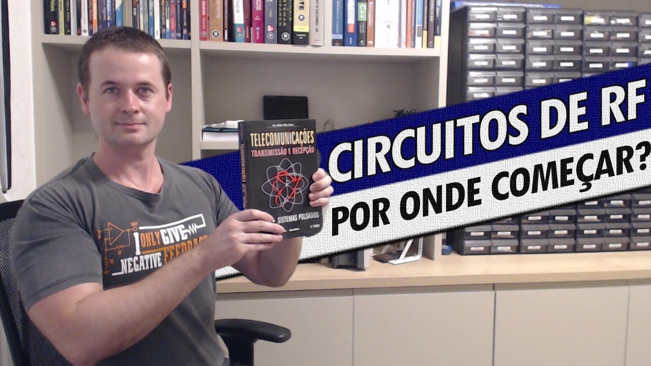 CIRCUITOS DE RF: QUAL É O PONTO DE PARTIDA PARA COMEÇAR??