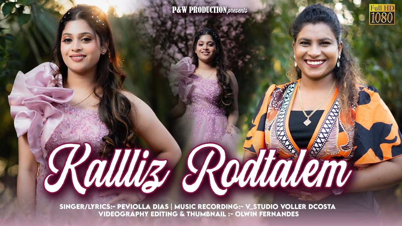 KALLIZ RODTALEM by Peviolla Dias #newkonkanisongs2026 #konkanisong2026 