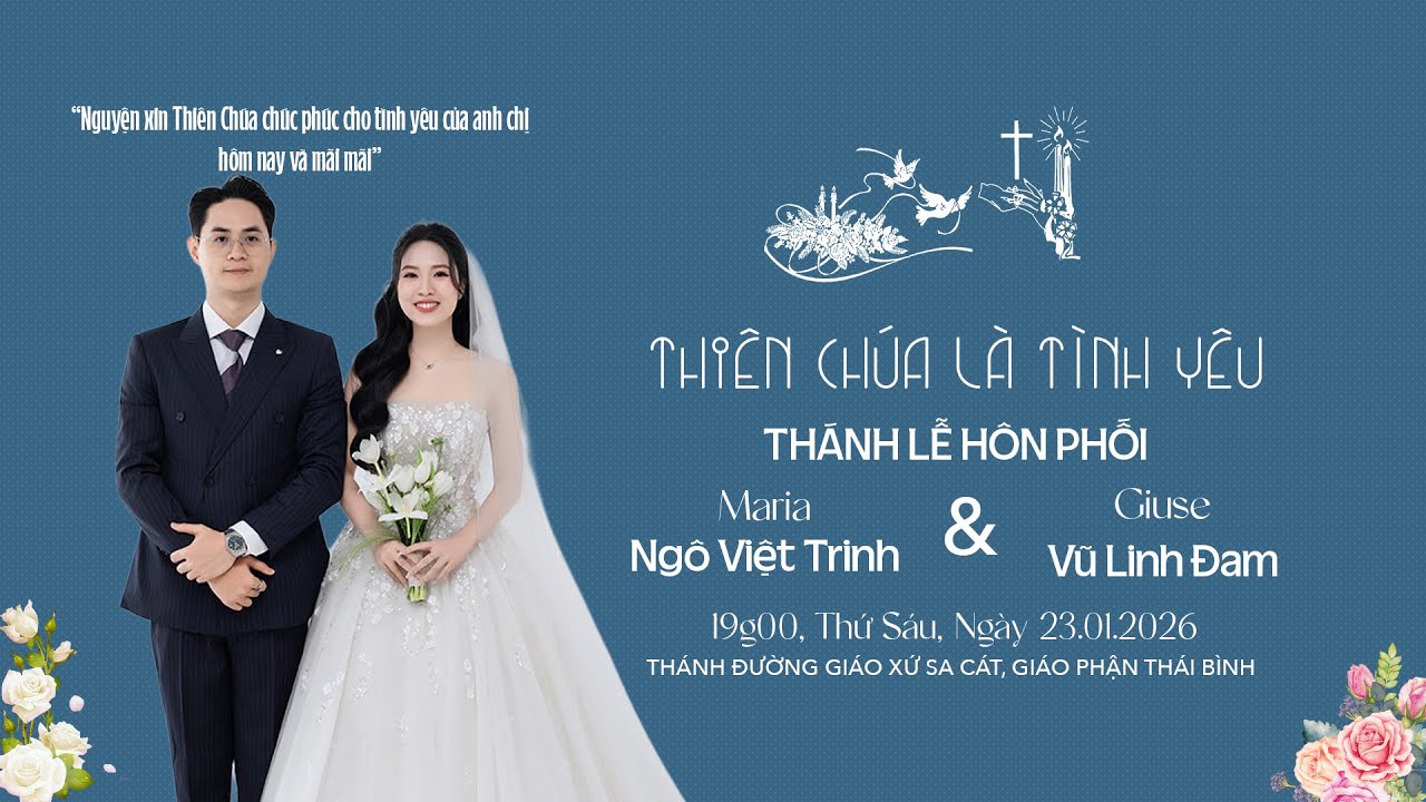 Thánh lễ hôn phối | Giuse Vũ Linh Đam & Maria Ngô Việt Trinh | Gx.Sa Cát