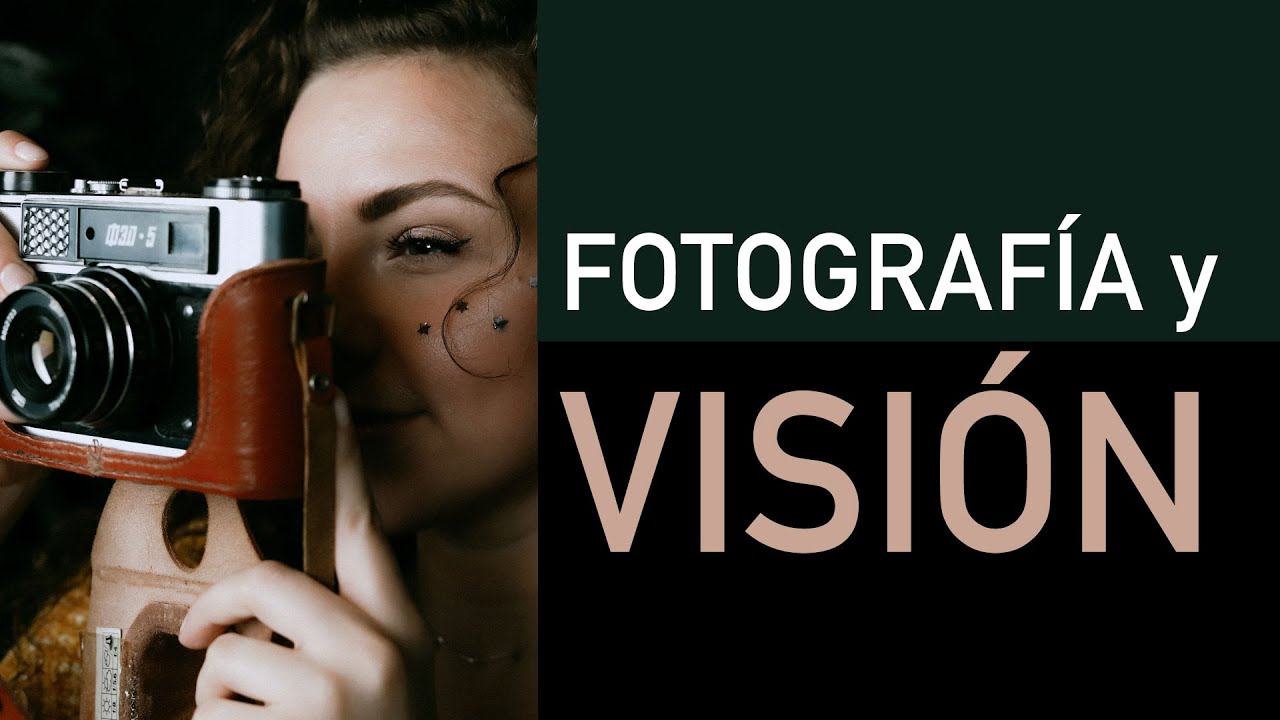 Fotografía y VISIÓN 👁📸