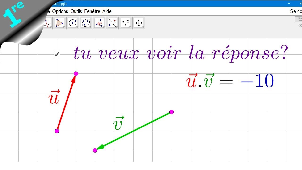 PREMIÈRE Produit scalaire et GeoGebra
