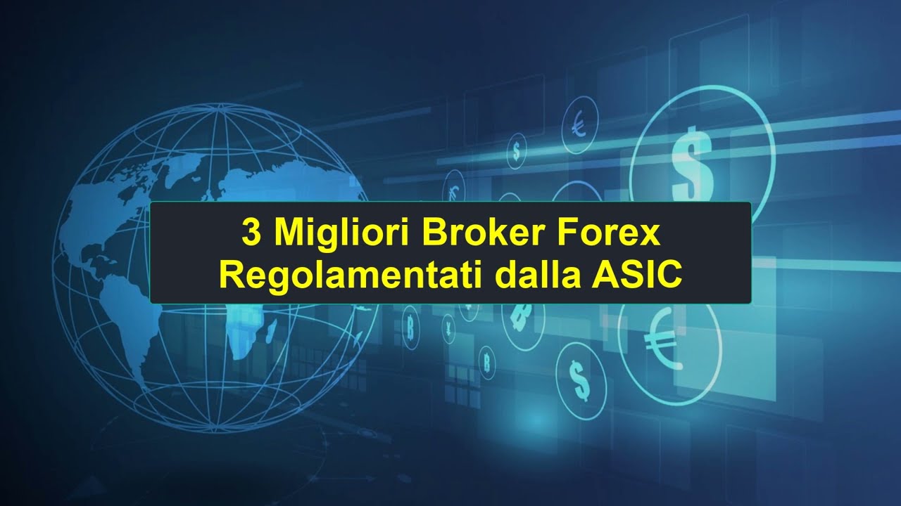 3 Migliori Broker Forex Regolamentati da ASIC | Classifica dei Migliori Broker Forex | 0526