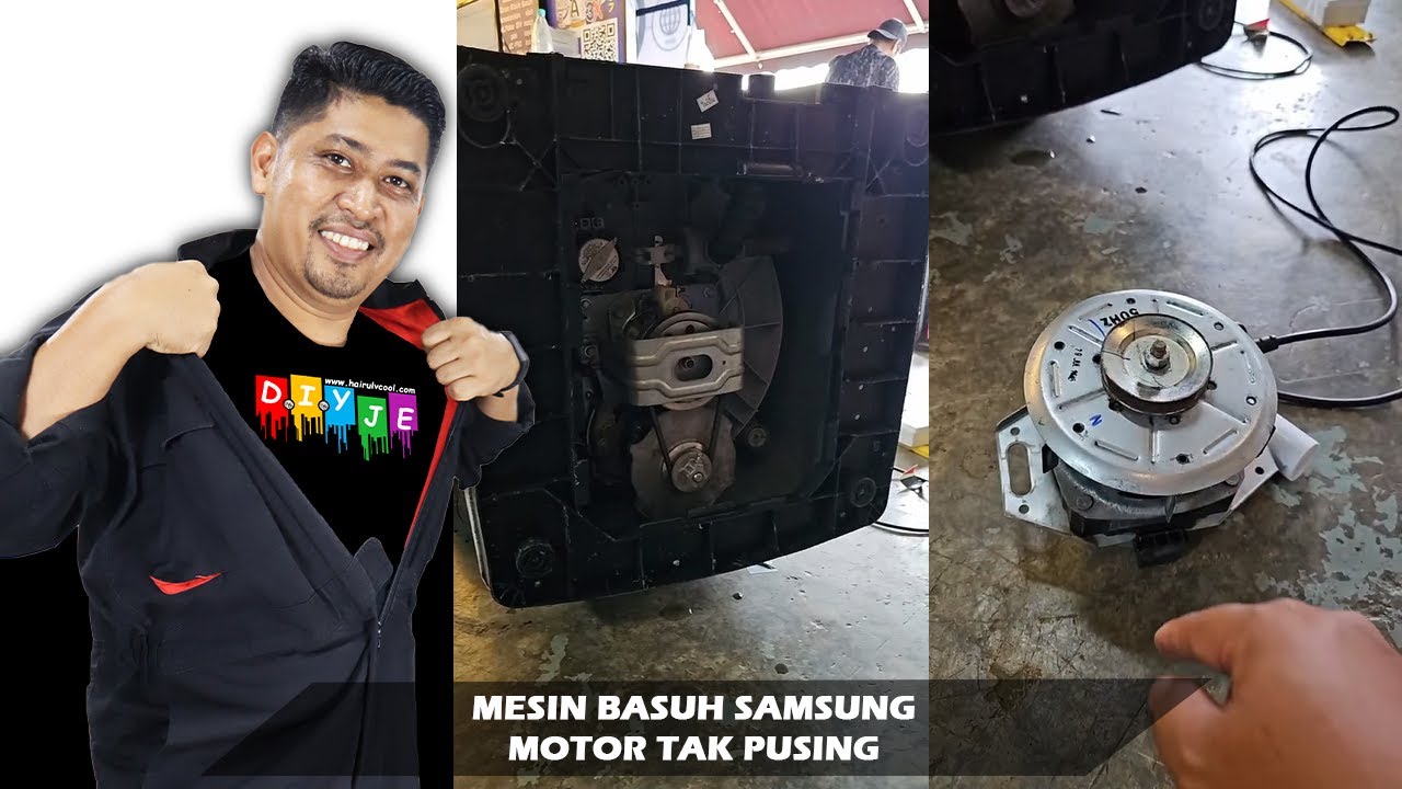 MESIN BASUH SAMSUNG MOTOR TAK PUSING