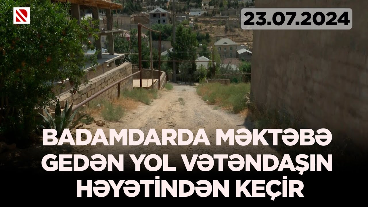 Məktəbə gedən yol davası / Badamdarda məktəbə gedən yol vətəndaşın həyətindən keçir