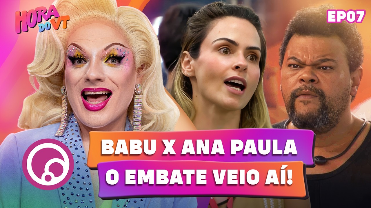 HORA DO VT: Paredão Falso com SURPRESA, Sincerão TRAIDOR, Ana Paula e Babu BRIGAM feio | @DiaTV