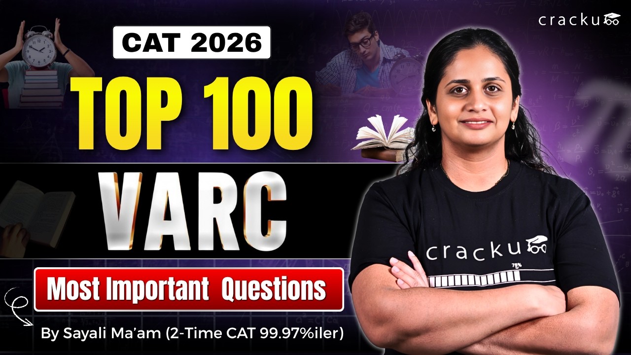 Most Important Top 100+ VARC Questions for CAT 2026 | Solved by Sayali Ma'am (CAT 99.97%iler)