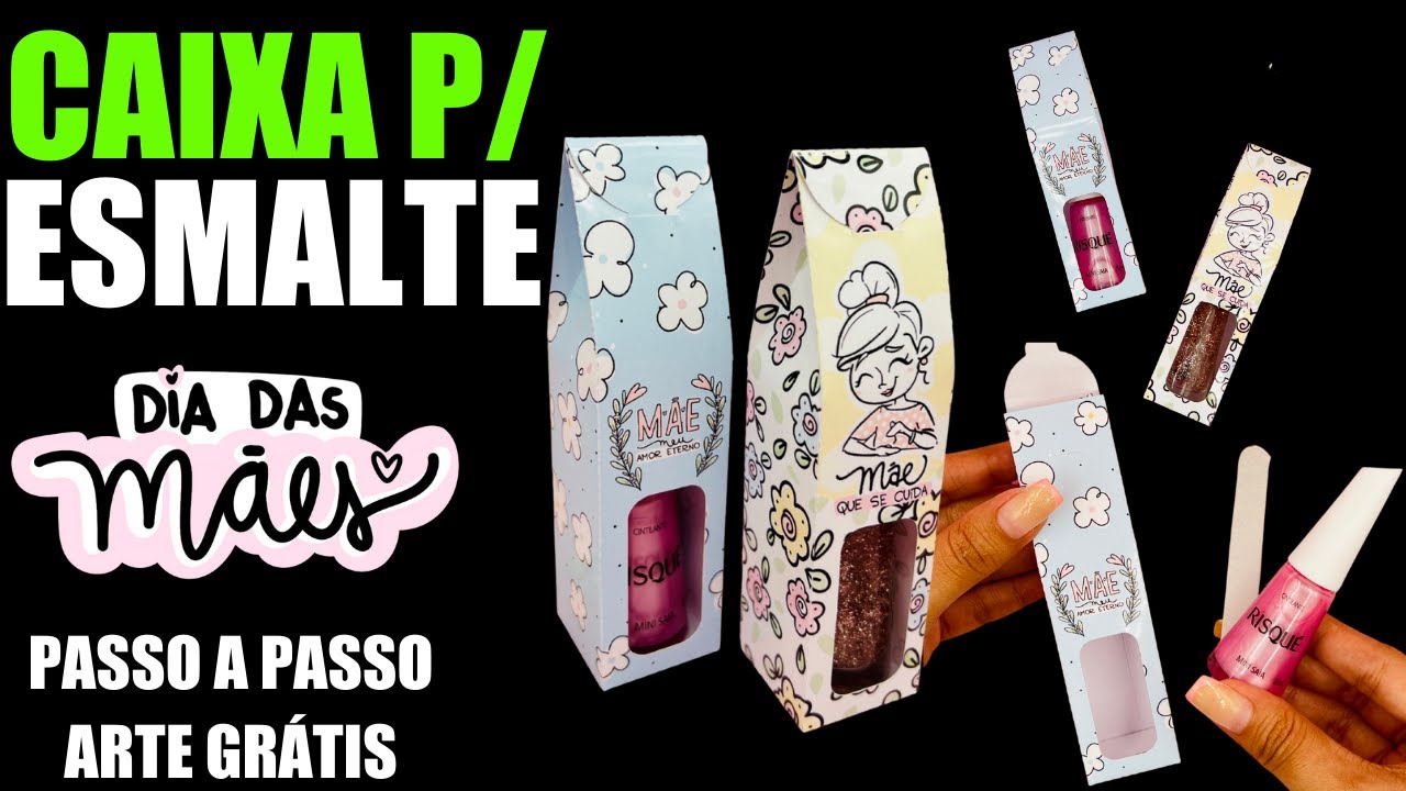 CAIXINHA PARA ESMALTE PASSO A PASSO /  como fazer caixinha de esmalte do dia das Mães - ARTE GRÁTIS
