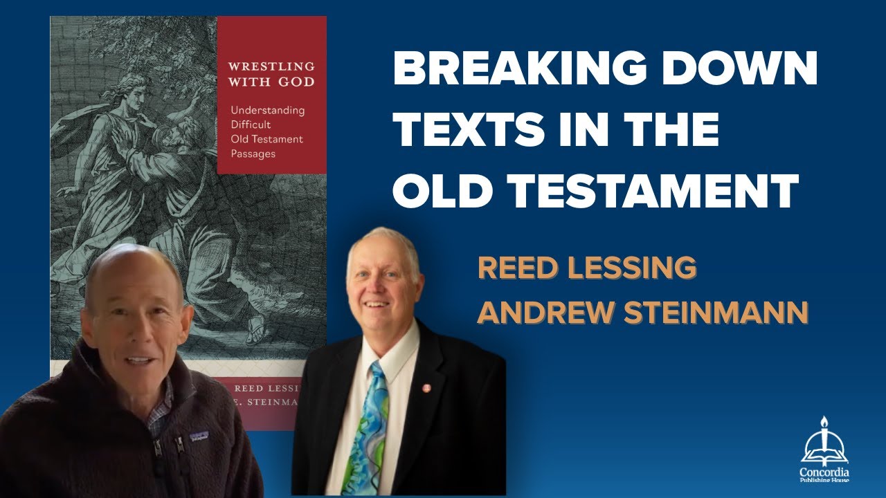 Reed Lessing and Andrew Steinmann share their new book on the Old Testament