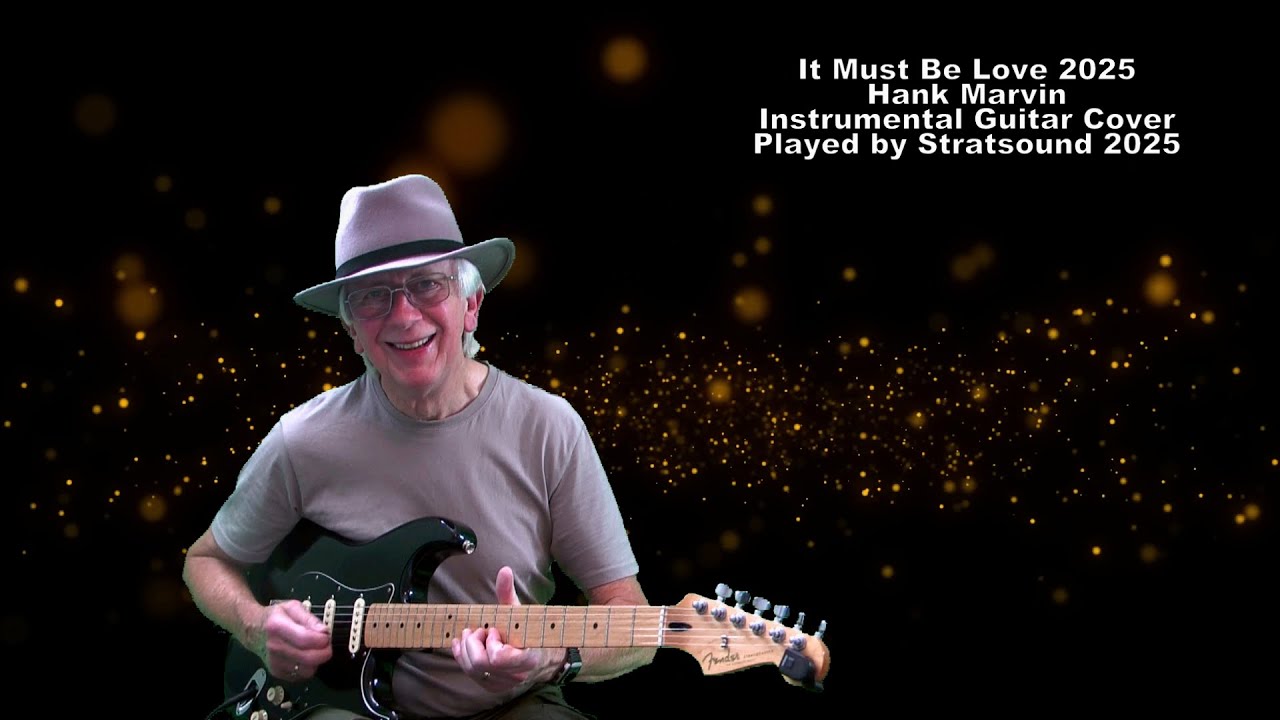 It Must Be Love – Hank Marvin instrumental Guitar cover by Stratsound 2025