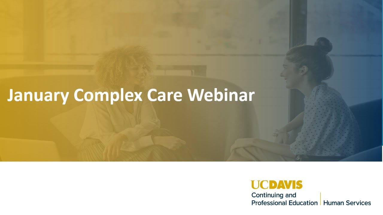 January Complex Care Webinar