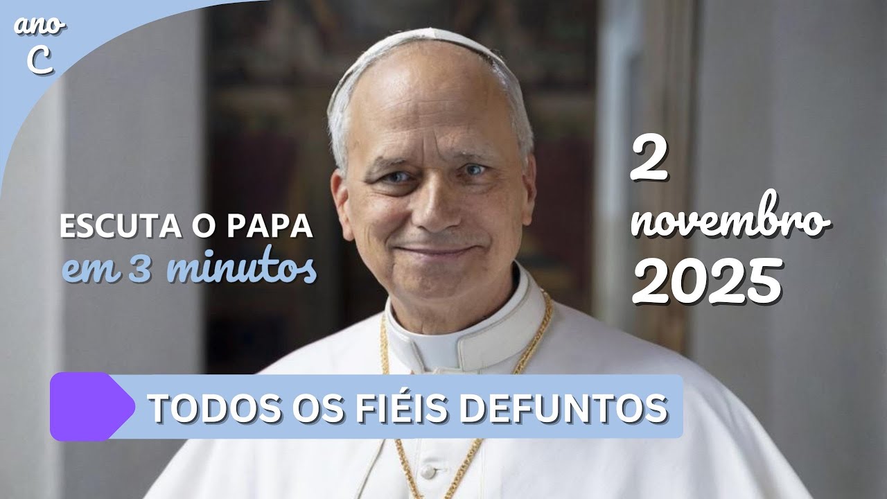 Escuta o Papa - Todos os fiéis defuntos - Que nenhum se perca #papaleãoxiv #angelus