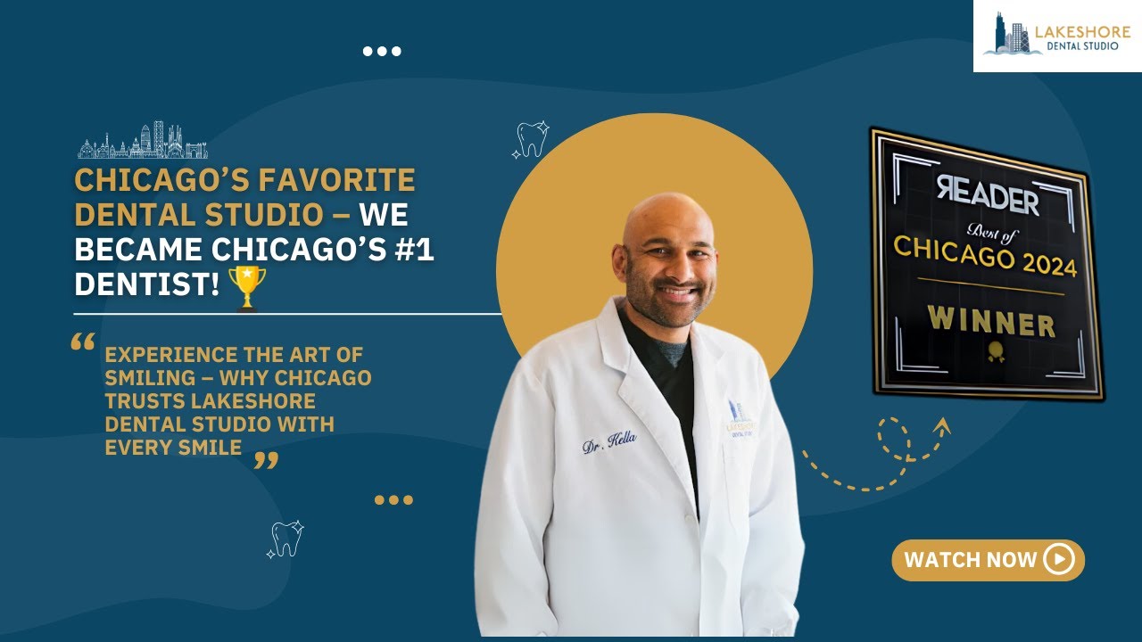 Why We’re #1 in Chicago – The Lakeshore Dental Studio Experience