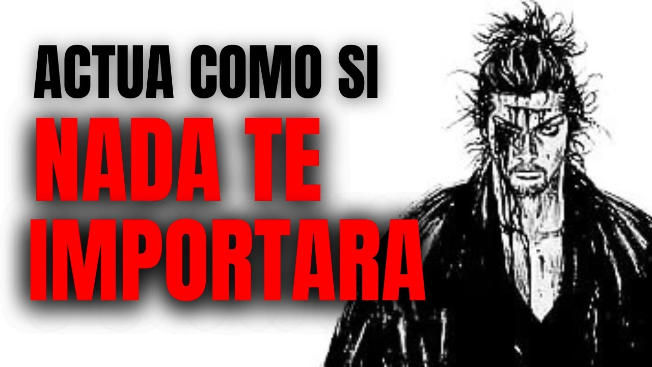 ACTÚA COMO SI NADA TE MOLESTE | Esto es muy poderoso | Musashi Miyamoto (estoicismo)