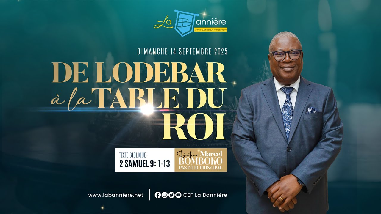 [PREDICATION] De Lodebar à la table du roi | Docteur Marcel BOMBOKO | CEF La Bannière