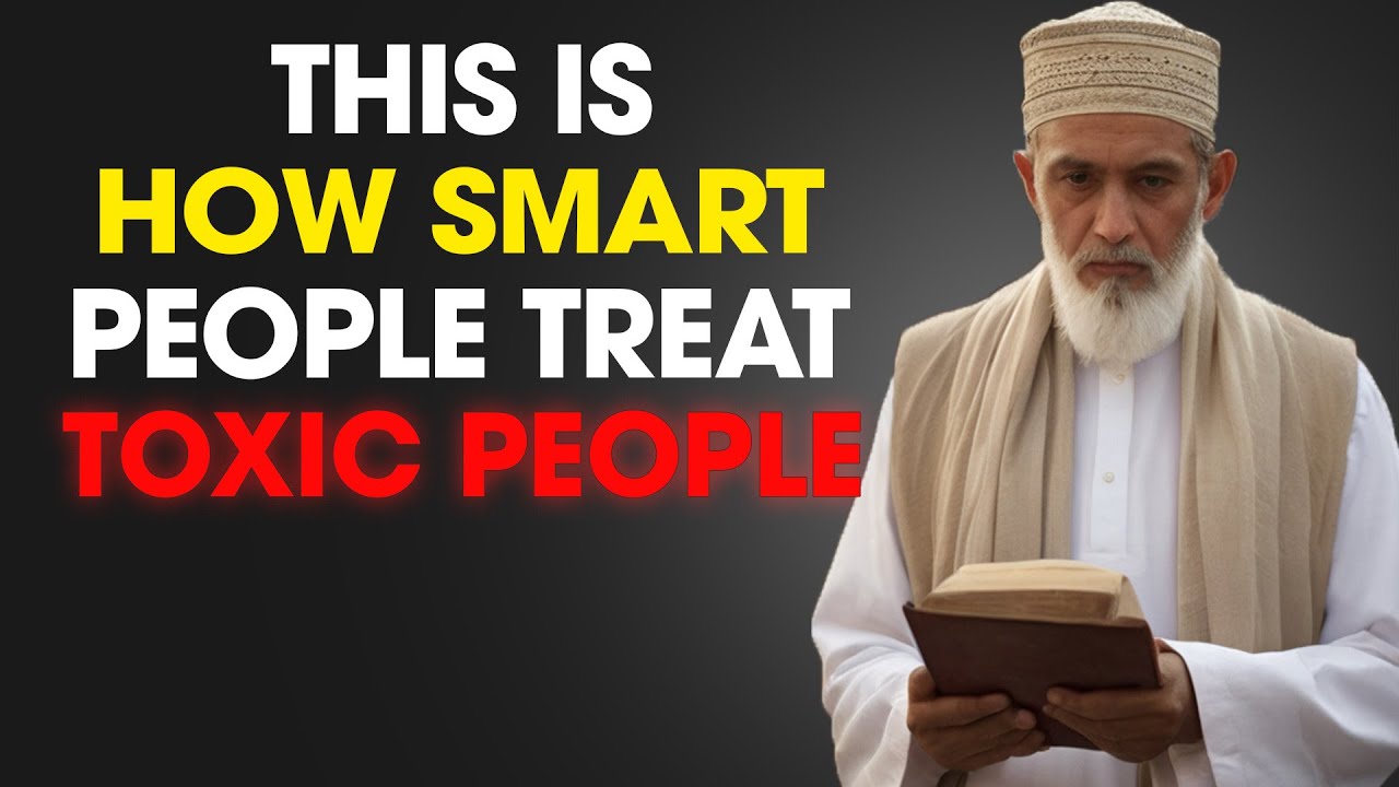 5 Clever Ways to Deal With TOXIC People | ISLAM