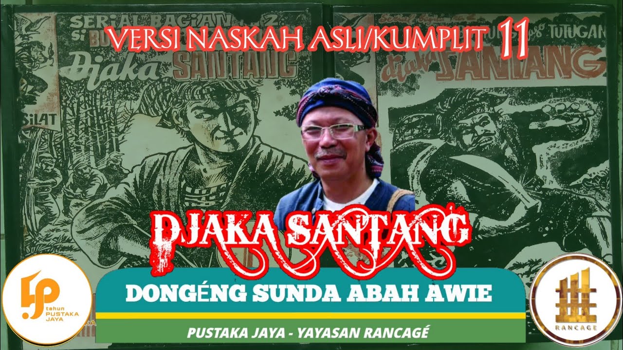 Dongéng Sunda. Djaka Santang Terusan SJT Versi Naskah Asli/Kumplit Éps 11