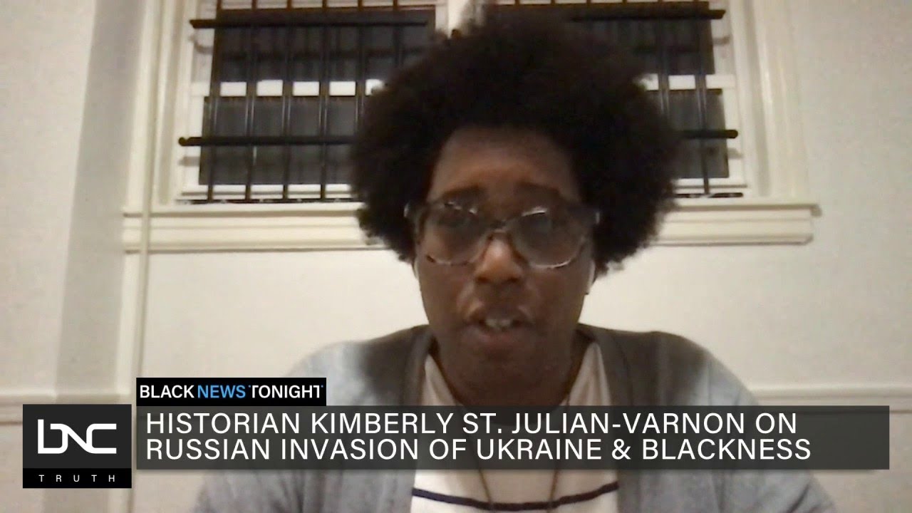 Historian Discusses Afro Ukrainians Amid Russia’s Invasion of Ukraine
