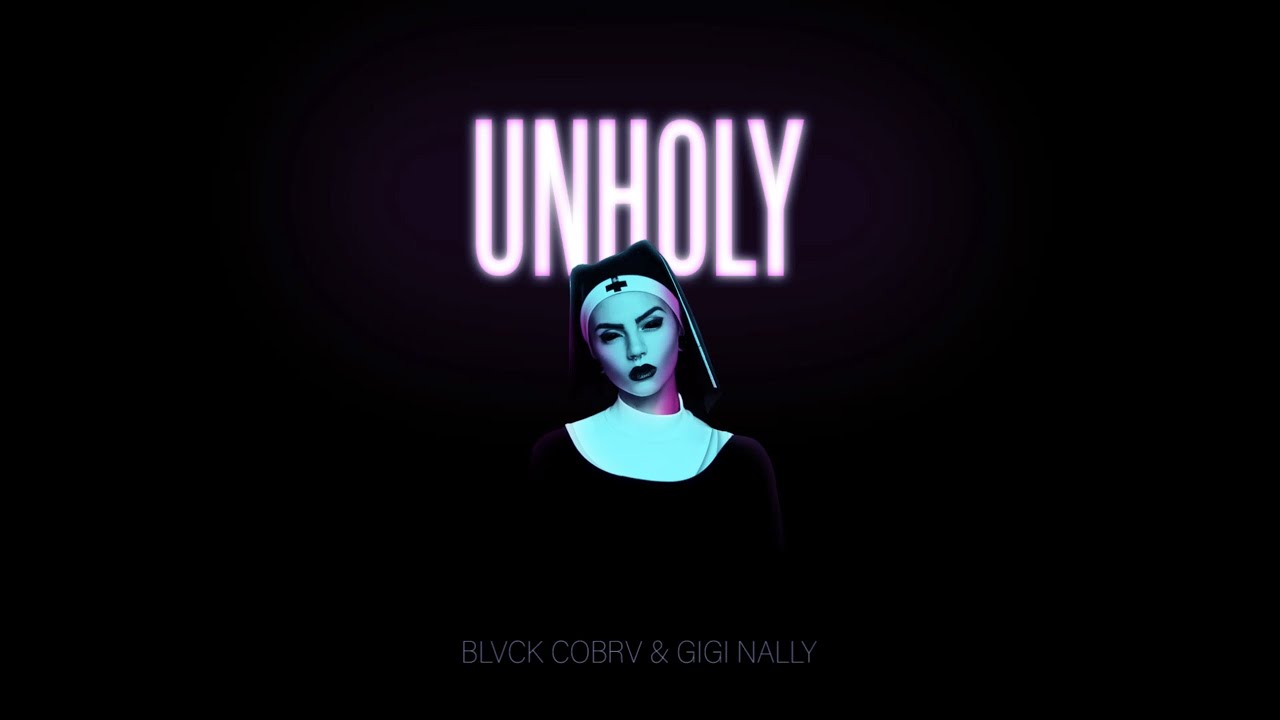BLVCK COBRV & Gigi Nally - Unholy