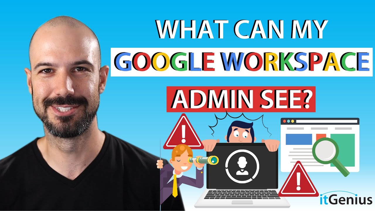What can my Google Workspace Admin See | Pt 2 of All About Google's Privacy and Data Collection