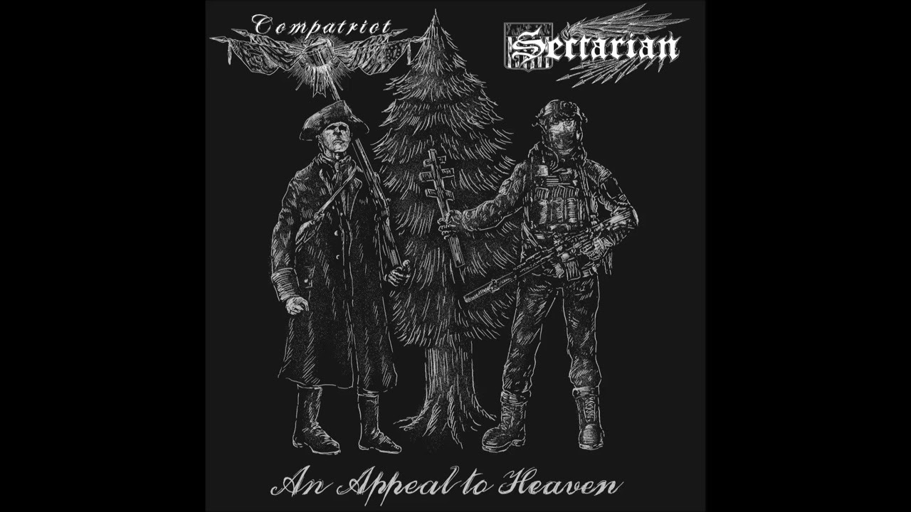 Compatriot/Sectarian - An Appeal to Heaven