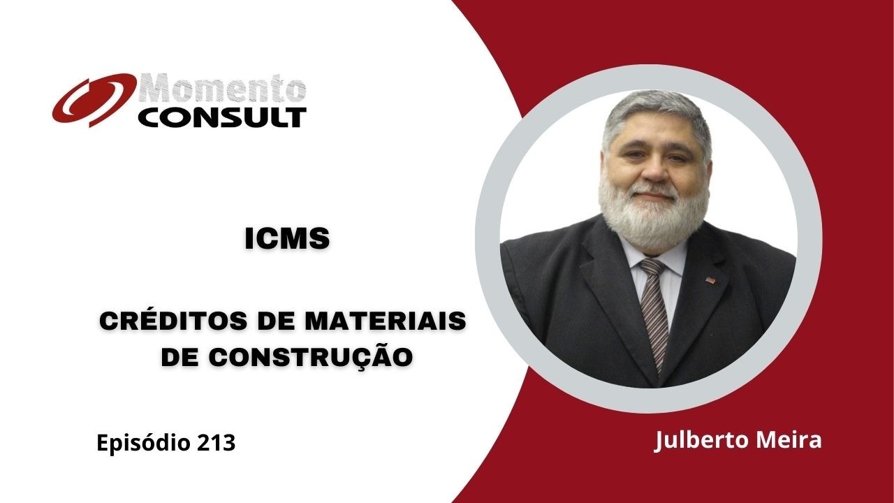 Momento Consult Ep 213 - Créditos de materiais de construção