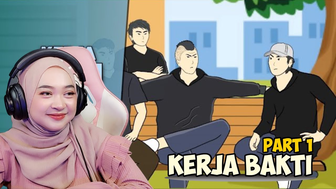 PART 1 KERJA BAKTI DI KAMPUNG SIE EM - Maya Nadia Reaction Sie EM