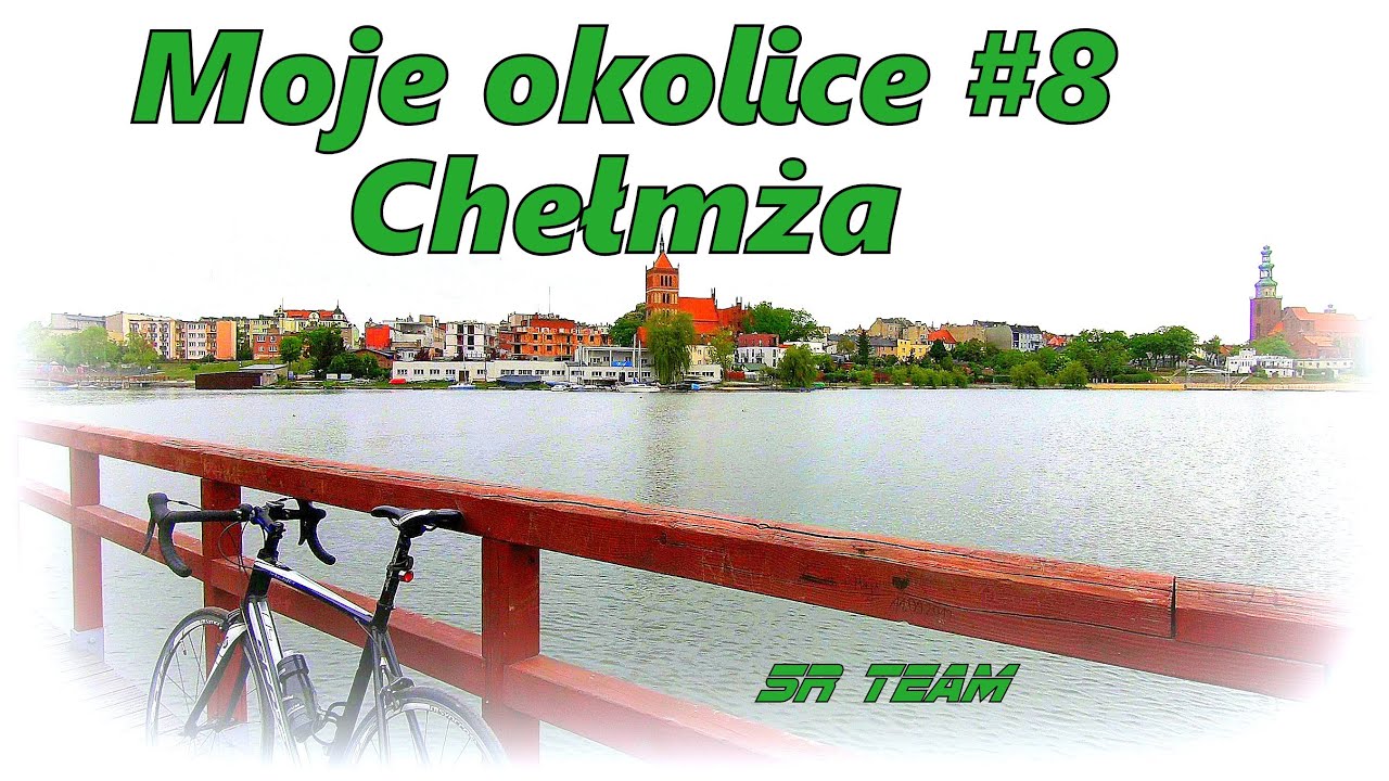Moje okolice #8 - Chełmża #rower #kolarstwo