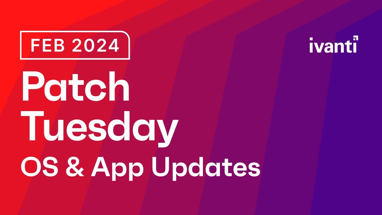 February Patch Tuesday: OS & App Updates #patchtuesday #patchmanagement
