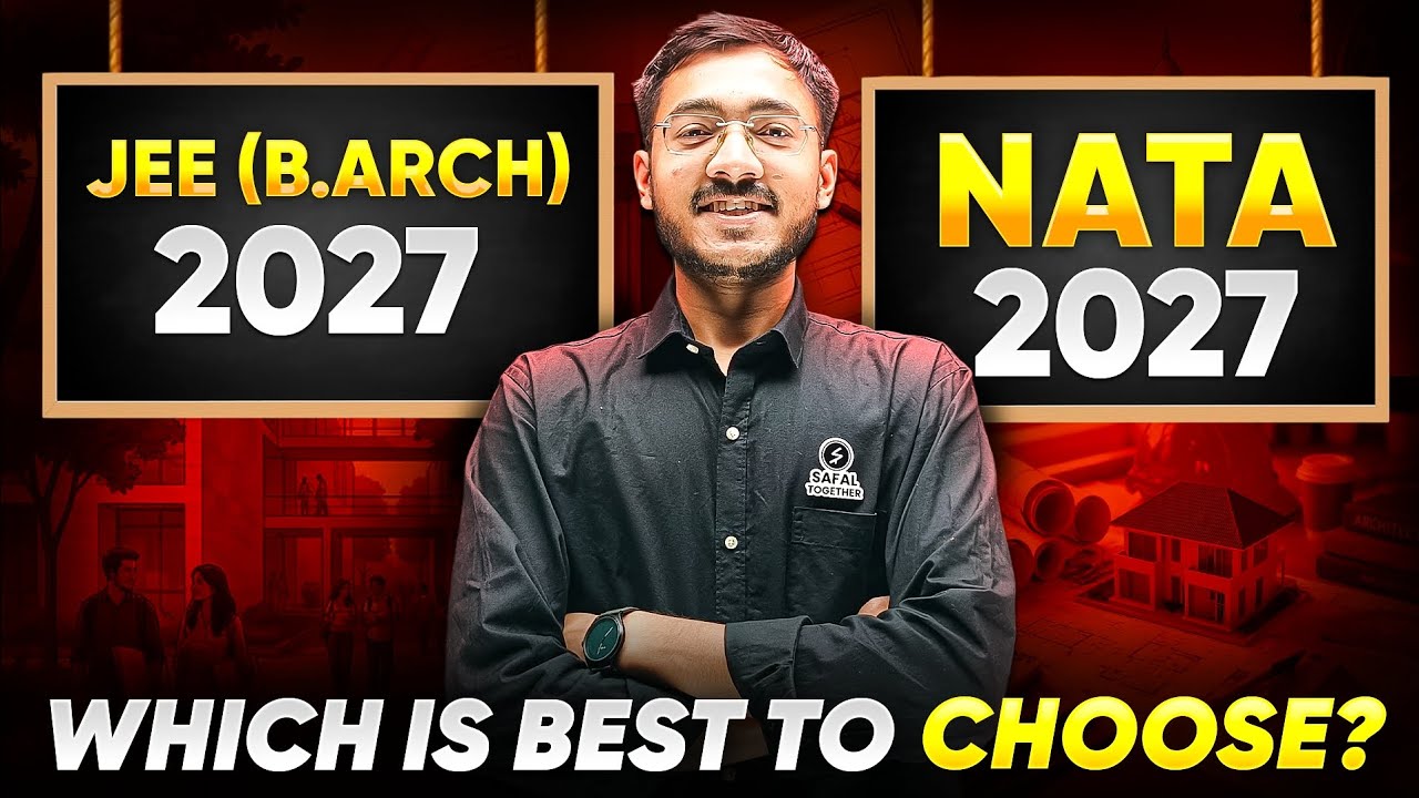 JEE B.Arch & NATA 2027 | Which is Best ?? 