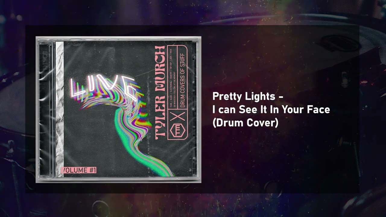 DRUM COVER - (Pretty Lights - I Can See It In your Face)