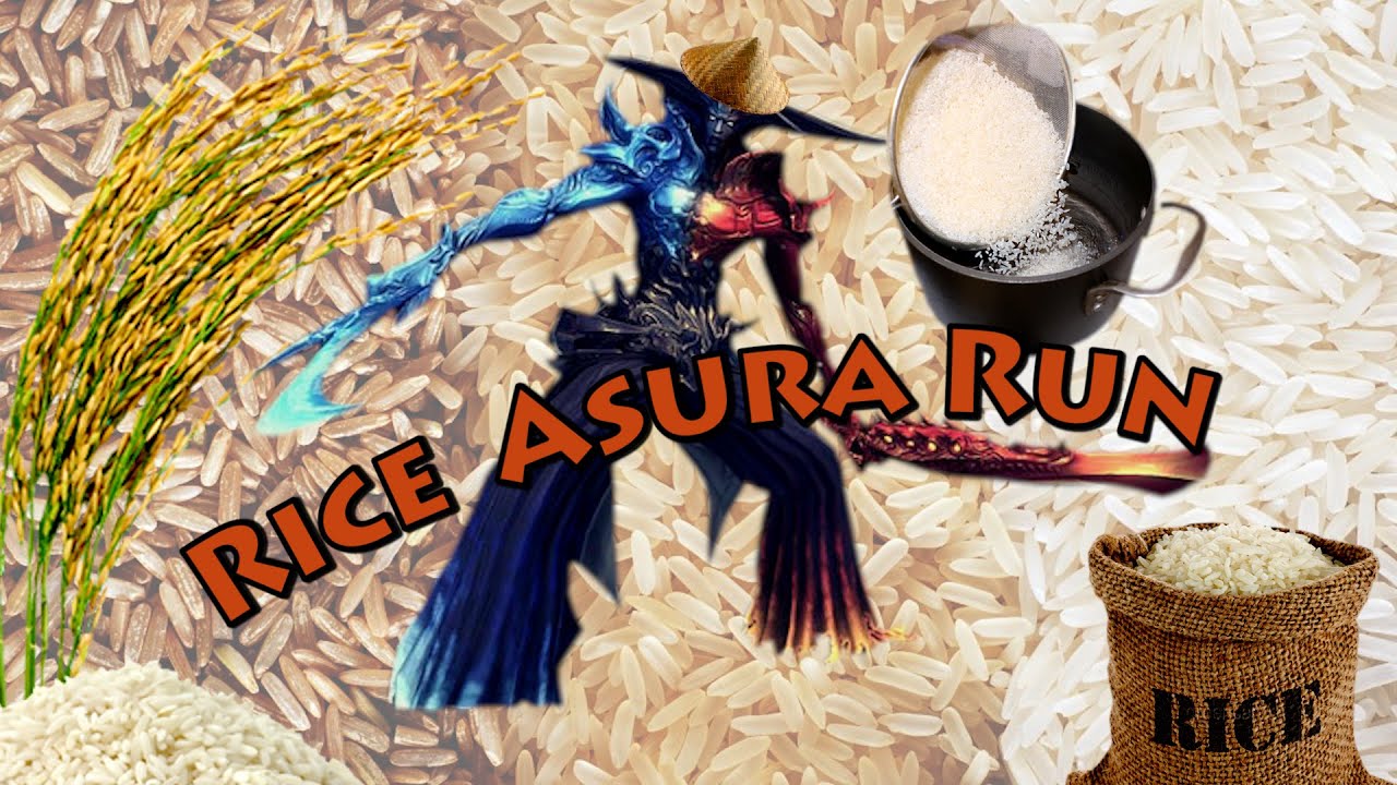 Rice Asura Run [BnS][New Dawn]