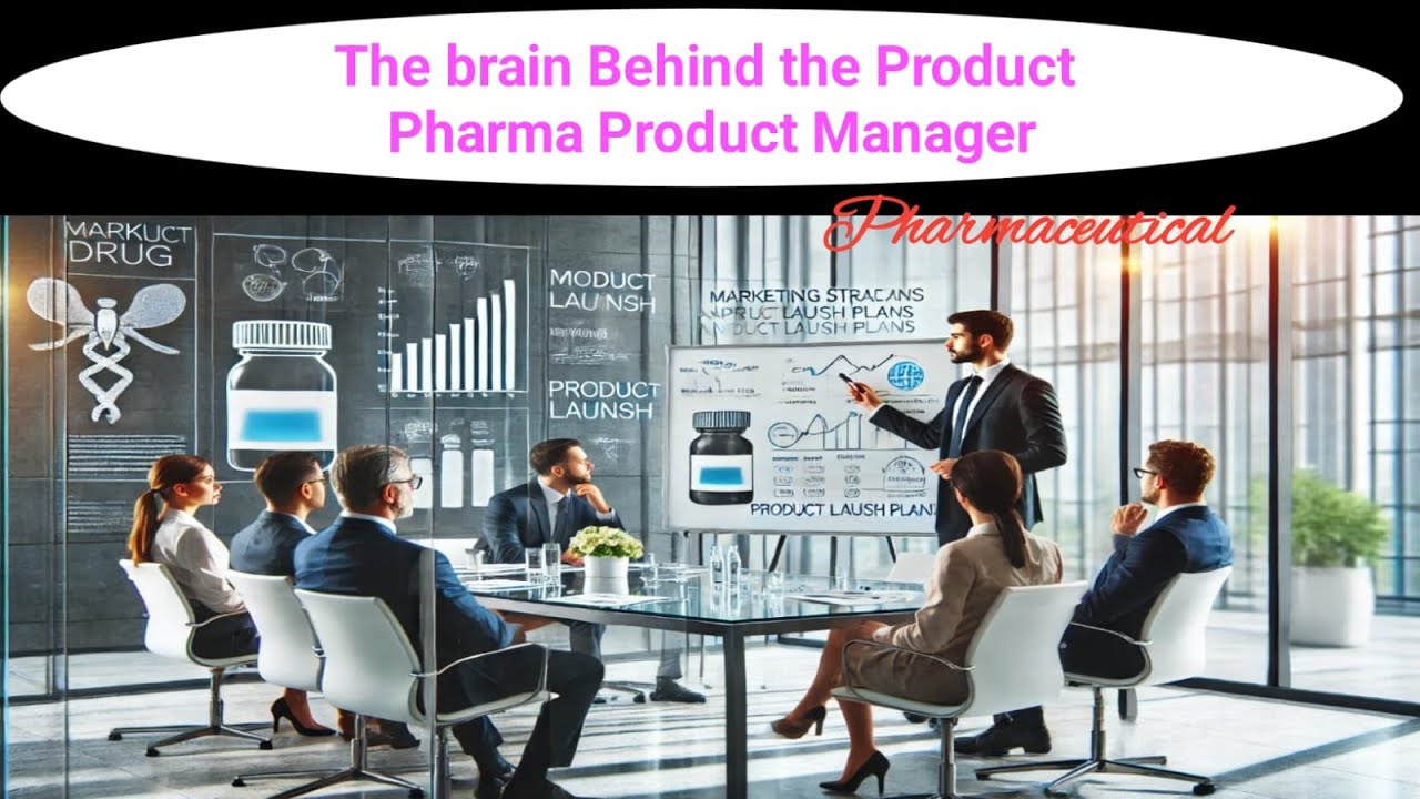 Product Manager Roles and Responsibilities in pharma industry  | Career Insights