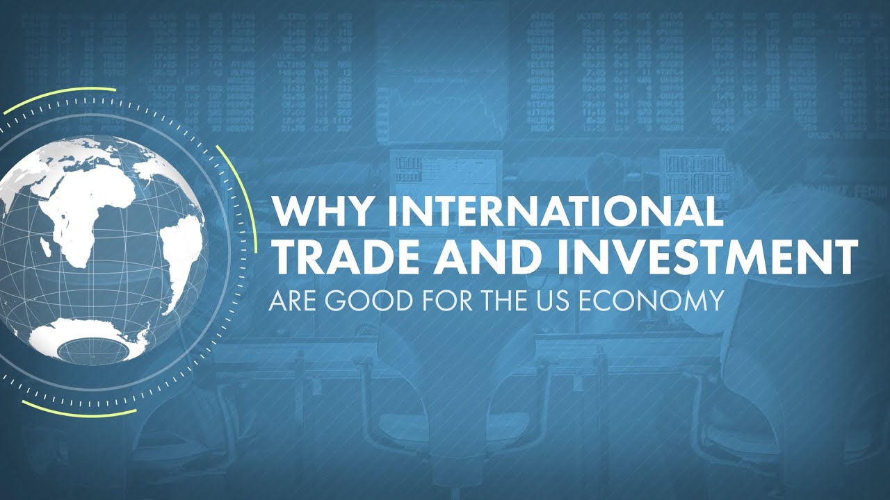 Why International Trade and Investment Are Good for the US Economy: A Story in Eight Charts