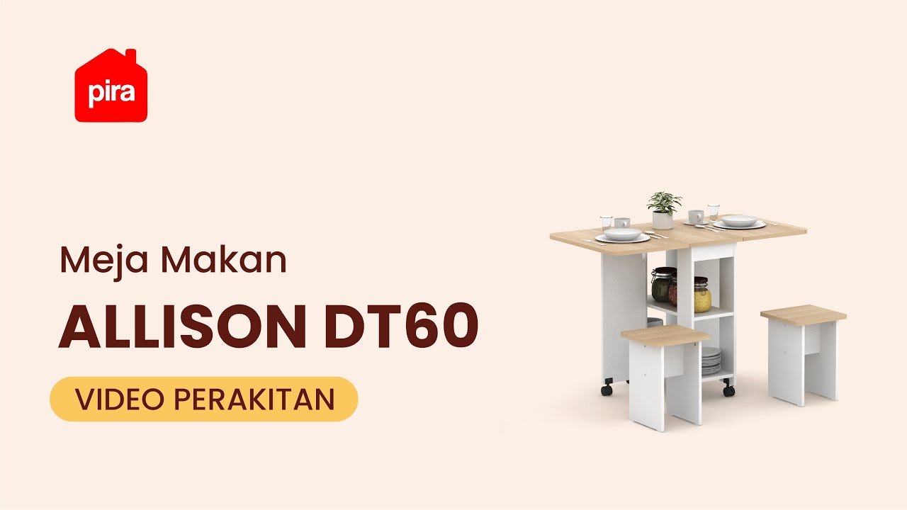 Tutorial Perakitan PIRA - ALLISON DT60 Meja Makan Set Lipat
