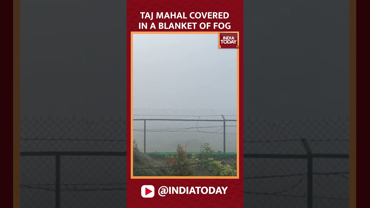 Taj Mahal Disappears Into Foggy Veil: Captivating Scenes From Agra's Winter Morning | India Today