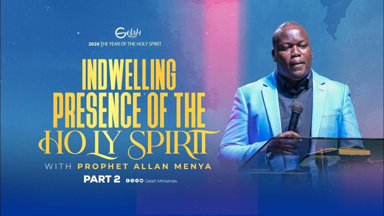 INDWELLING PRESENCE OF THE HOLY SPIRIT PT 2 BY PROPHET ALLAN MENYA. 
