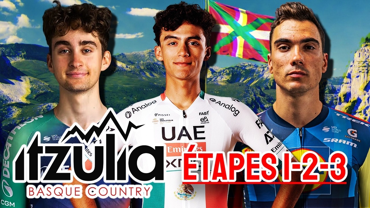 ITZULIA BASQUE COUNTRY (Tour du Pays Basque) 2026... sur Tour de France 2025 ! (&Eacute;tapes 1-2-3)