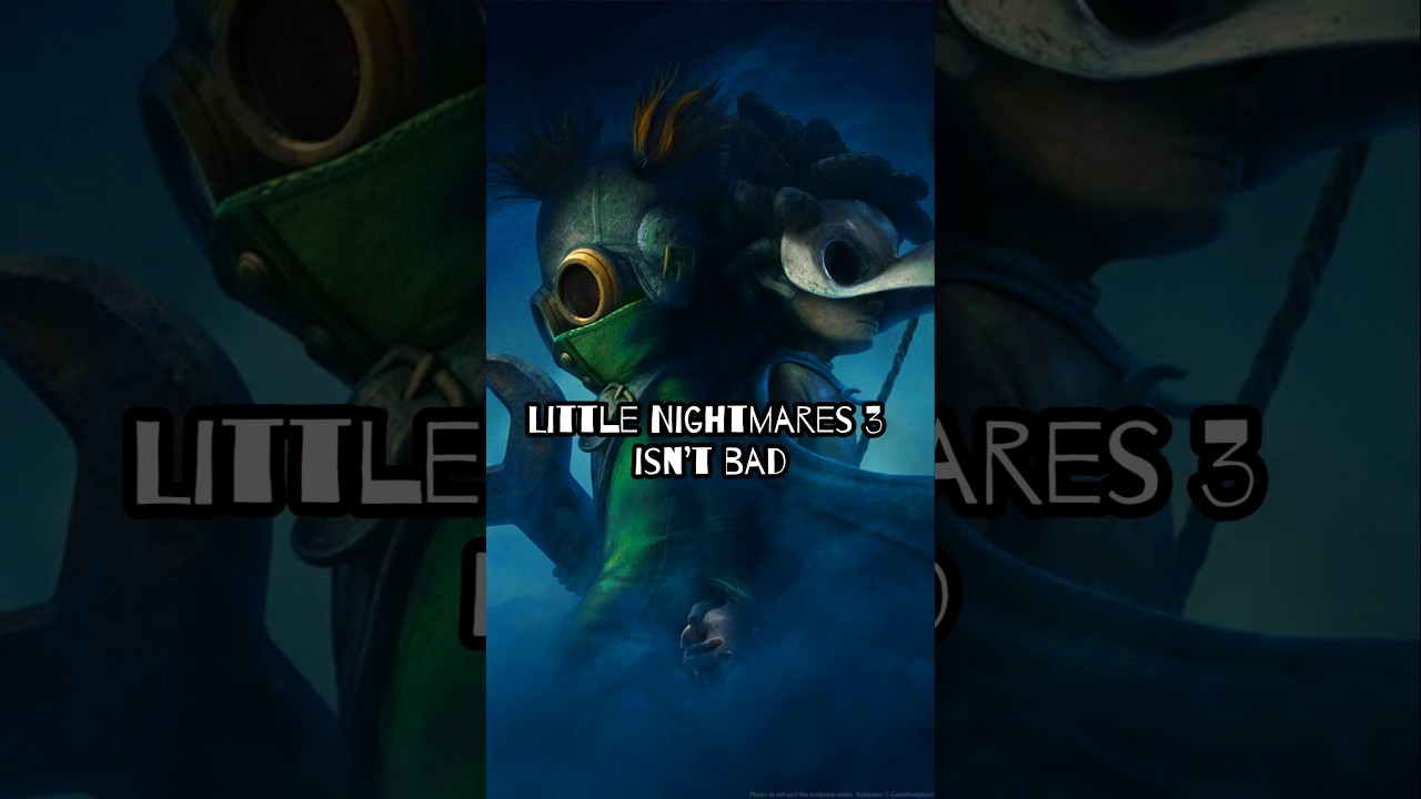 Little Nightmares 3 Doesn't Deserve the Hate