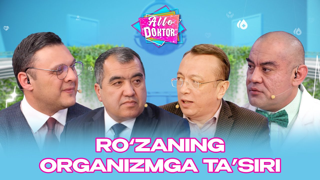 Ro'zaning organizmga ta'siri... Allo doktor