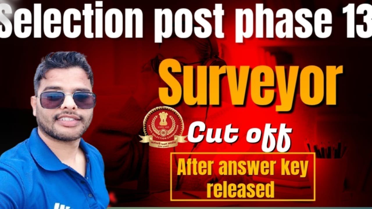 ssc selection post phase 13th SURVEYOR post cutoff after answer key released #ssc #phase13