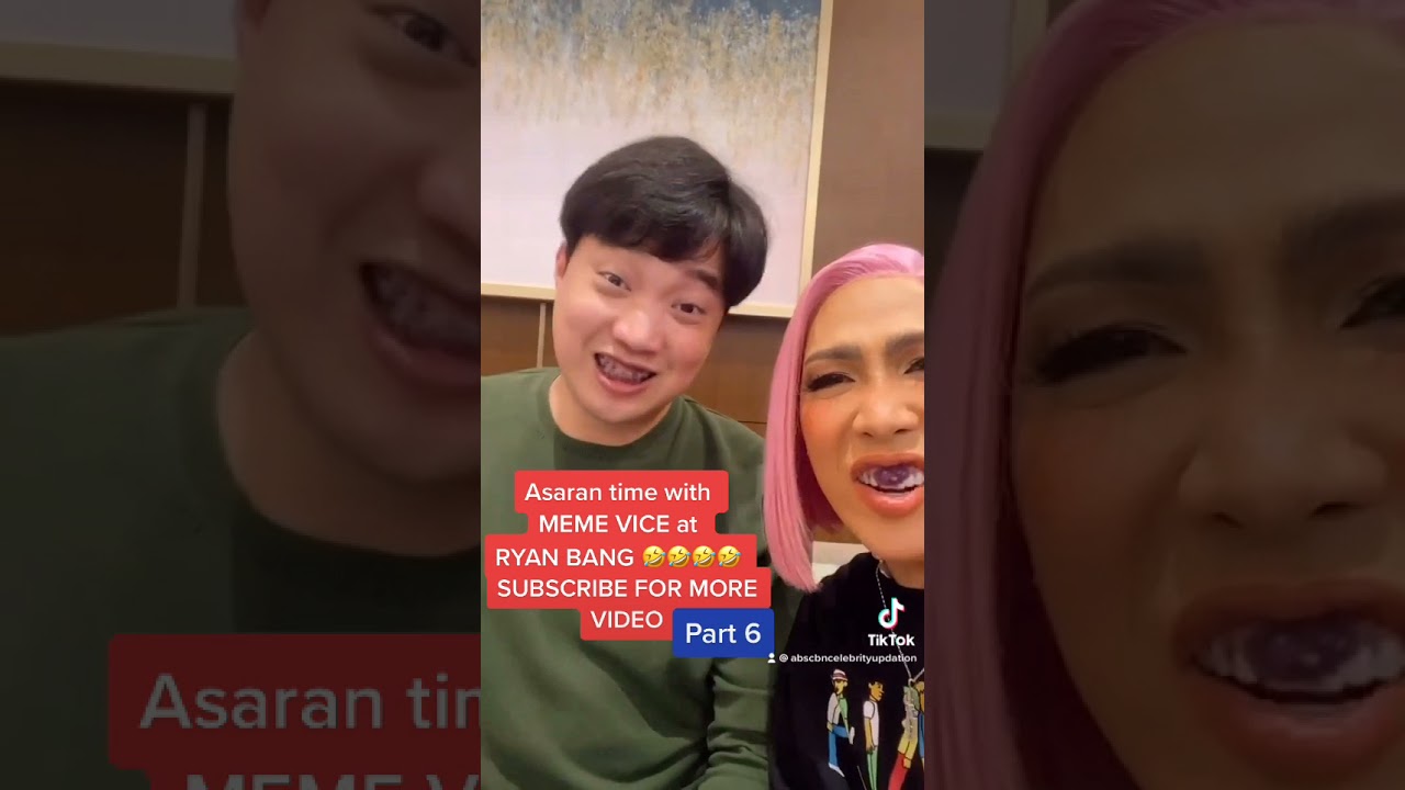 ASARAN TIME WITH MEME VICE AT RYAN BANG ahahahah