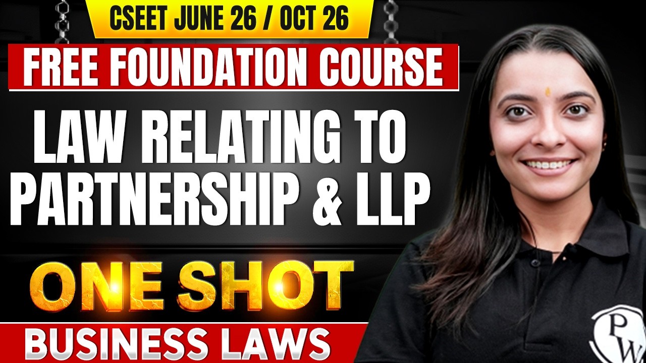 Law Relating to Partnership and LLP | Business Laws | CSEET Free Foundation June / Oct 2026