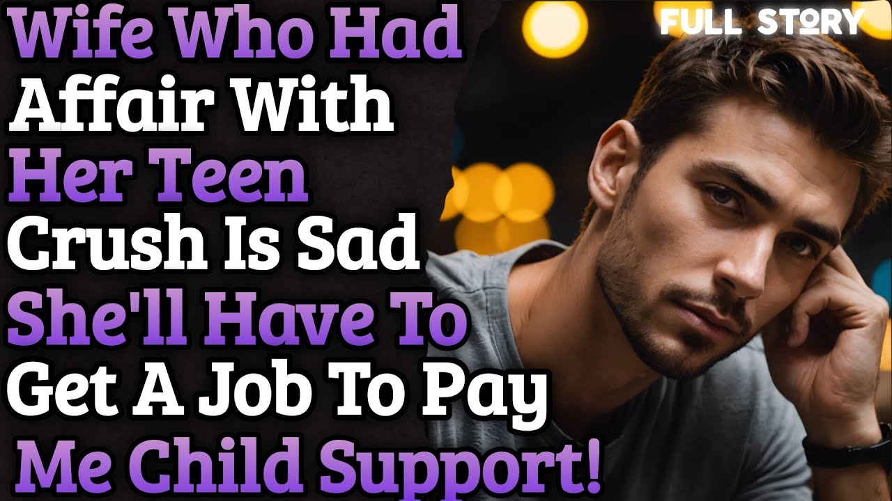 Wife Who Had Affair With Her Teen Crush Is Sad She'll Have To Pay Child Support!