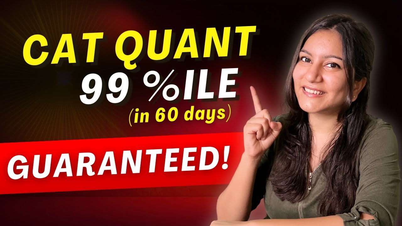 Guaranteed 99 Percentile &rarr; CAT 2025 Quant Strategy for 60 Days!